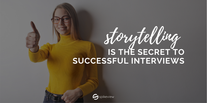 storytelling in your interviews