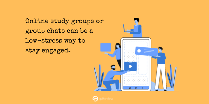 online study groups can help students stay engaged