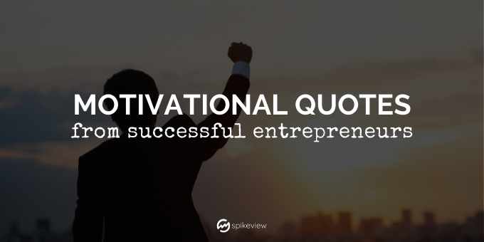 motivational quotes from successful entrepreneurs 