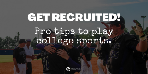 pro tips to get recruited to play college sports like football, baseball, basketball, lacrosse
