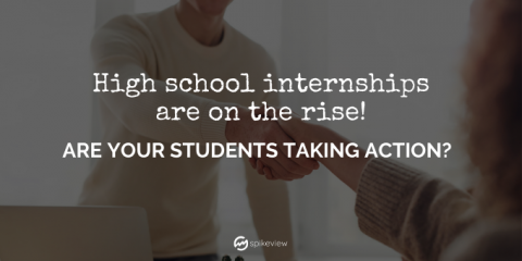 high school internships are on the rise, are your students taking action