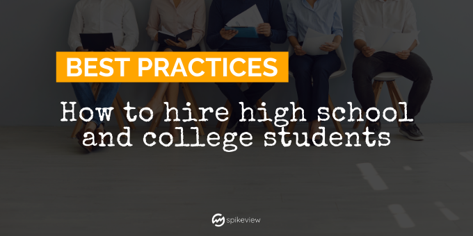 how to hire high school and college students