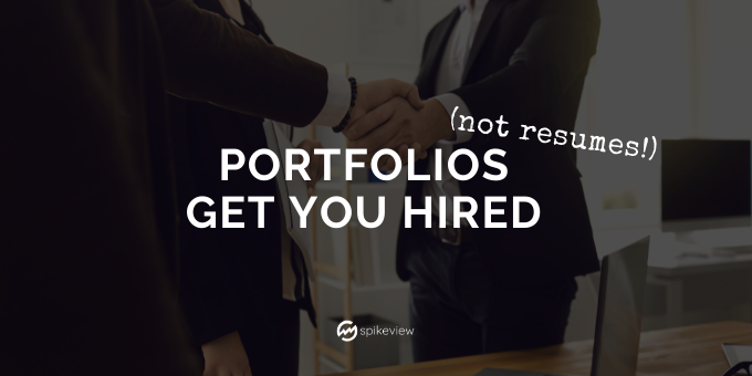 portfolios, not resumes, get you hired