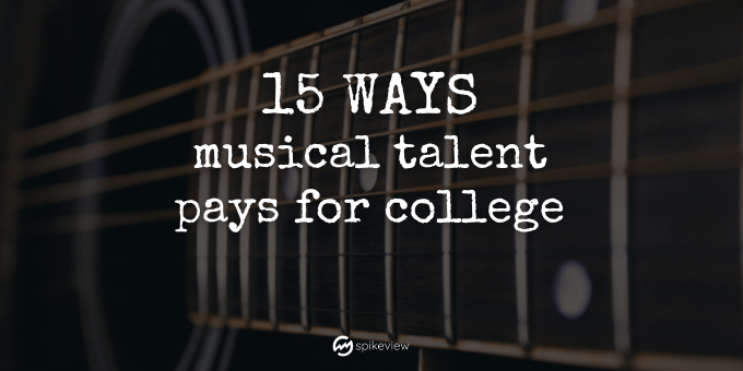 15 ways musical talent pays for college