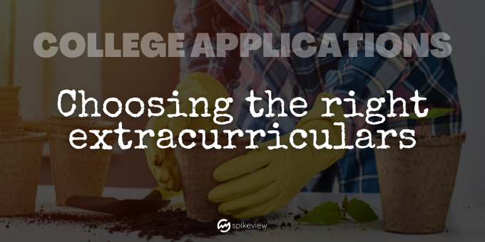 choosing the right extracurriculars for your college applications